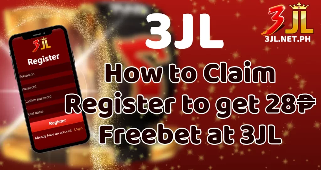 How to Claim Register to get 28₱ Freebet at 3JL